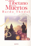 LIBRO TIBETANO DE LOS MUERTOS, EL