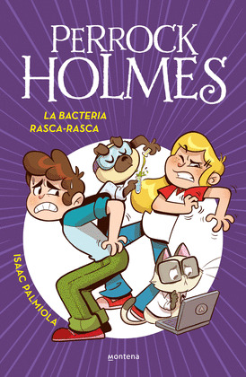 BACTERIA RASCA-RASCA, LA (SERIE PERROCK HOLMES 20)