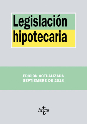 LEGISLACIÓN HIPOTECARIA   (33ª EDICIÓN, 2018)