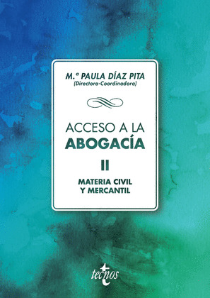 ACCESO A LA ABOGACÍA, II: MATERIA CIVIL Y MERCANTIL