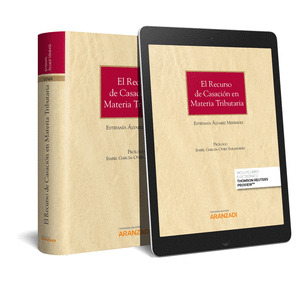 EL RECURSO DE CASACION EN MATERIA TRIBUTARIA (PAPEL + E-BOOK)