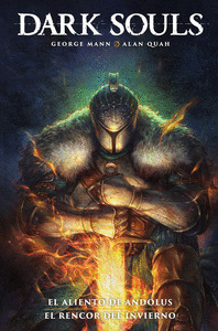 DARK SOULS 01: EL ALIENTO DE ANDOLUS ; EL RENCOR DEL INVIERNO