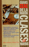 GCM. CLASES DE MADERAS