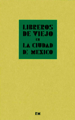 LIBREROS DE VIEJO EN LA CIUDAD DE MÉXICO