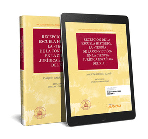 RECEPCION DE LA ESCUELA HISTORICA. LA «TEORIA DE LA CONVICCION» EN LA CIENCIA JU