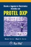 DISEÑO INGENIERIA ELECTRONICA PROTEL DXP