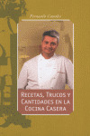 RECETAS, TRUCOS Y CANTIDADES EN LA COCINA CASERA