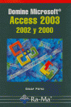 DOMINE MICROSOFT ACCESS 2003 2002 Y 2000