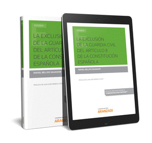 LA EXCLUSION DE LA GUARDIA CIVIL DEL ARTICULO 8 DE LA CONSTITUCION ESPAÑOLA (PAP