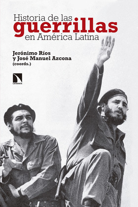 HISTORIA DE LAS GUERRILLAS EN AMERICA LATINA