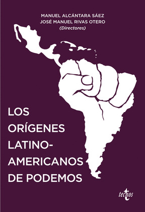 ORÍGENES LATINOAMERICANOS DE PODEMOS, LOS