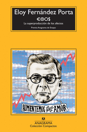 EROS : LA SUPERPRODUCCION DE LOS AFECTOS