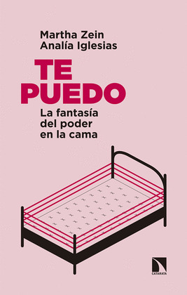 TE PUEDO: LA FANTASIA DEL PODER EN LA CAMA