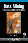 DATA MINING. SOLUCIONES CON ENTERPRISE MINER (INC.CD-ROM)