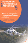 TECNICO EN EMERGENCIAS SANITARIAS 9. PLANES DE EMERGENCIAS Y DISPOSITIVOS DE RIESGO