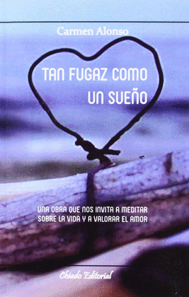 TAN FUGAZ COMO UN SUEÑO