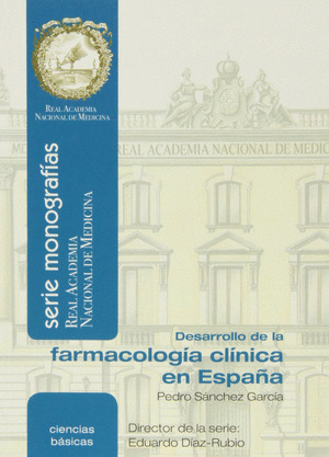 DESARROLLO DE LA FARMACOLOGIA CLINICA EN ESPAÑA
