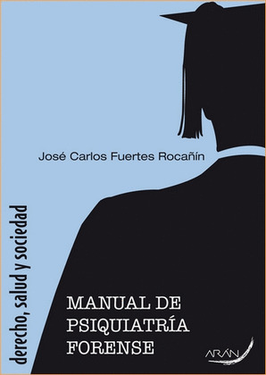 MANUAL DE PSIQUIATRÍA FORENSE