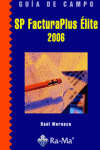 GUIA DE CAMPO. SP FACTURAPLUS ELITE 2006