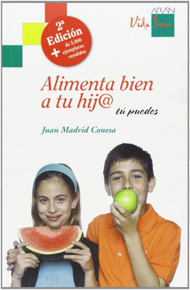 ALIMENTA BIEN A TU HIJ@