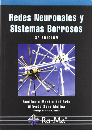 REDES NEURONALES Y SISTEMAS BORROSOS. 3ª EDICION