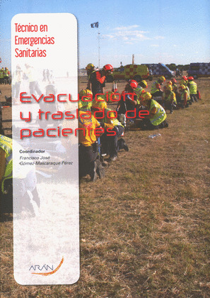 EVACUACIÓN Y TRASLADO DE PACIENTES (TÉCNICO EN EMERGENCIAS SANITARIAS)