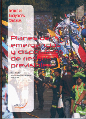 PLANES DE EMERGENCIAS Y DISPOSITIVOS DE RIESGOS PREVISIBLES (TÉCNICO EN EMERGENCIAS SANITARIAS)