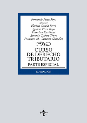 CURSO DE DERECHO TRIBUTARIO. PARTE ESPECIAL (13ª EDICIÓN, 2019)