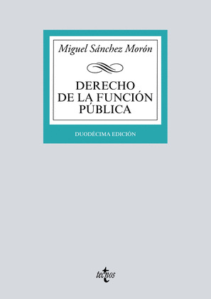 DERECHO DE LA FUNCIÓN PÚBLICA (12ª EDICIÓN, 2019)