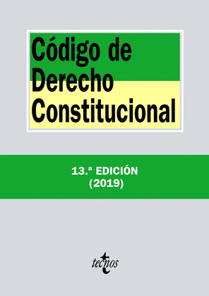 CÓDIGO DE DERECHO CONSTITUCIONAL (13ª EDICIÓN, 2019)