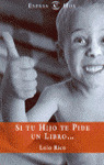 EH. SI TU HIJO TE PIDE UN LIBRO