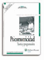 PSICOMOTRICIDAD. TEORIA Y PROGRAMACION