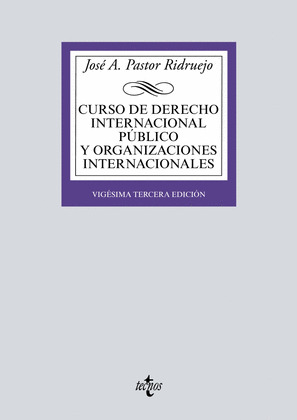 CURSO DE DERECHO INTERNACIONAL PUBLICO Y DE ORGANIZACIONES INTERNACIONALES