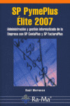 SP PYMEPLUS ELITE 2007. ADMINISTRACION Y GESTION INFORMATIZADA DE EMPRESA SP CONTAPLUS FACTURAPLUS