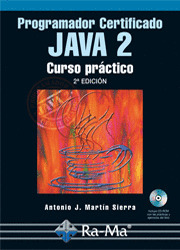 PROGRAMADOR CERTIFICADO JAVA 2. CURSO PRACTICO. 2ª EDICION