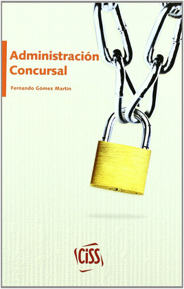 LA ADMINISTRACION CONCURSAL