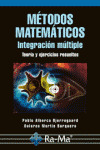 METODOS MATEMATICOS. INTEGRACION MULTIPLE. TEORIA Y EJERCICIOS RESUELTOS