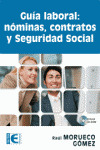 GUIA LABORAL NOMINAS, CONTRATOS Y SEGURIDAD SOCIAL