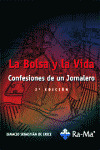 BOLSA Y LA VIDA, LA (2ª ED.). CONFESIONES DE UN JORNALERO