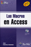 LAS MACROS EN ACCESS (INC.CD-ROM) (VERS.97 A 2007)
