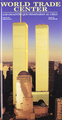 WORLD TRADE CENTER.***FIRME*** LOS GIGANTES DESAFIABAN CI