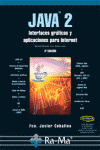 JAVA 2. INTERFACES GRAFICAS Y APLICACIONES PARA INTERNET