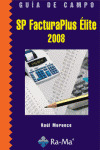 SP FACTURAPLUS ELITE 2008 GUIA DE CAMPO