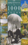 LOS IMPRESIONISTAS EN 1000 FOTOS