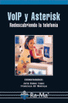 VOIP Y ASTERISK. REDESCUBRIENDO LA TELEFONIA
