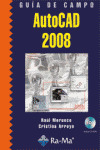 GUIA DE CAMPO. AUTOCAD 2008 (INCLUYE CD-ROM)