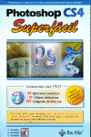 PHOTOSHOP CS4 SUPERFÁCIL INCLUYE DVD