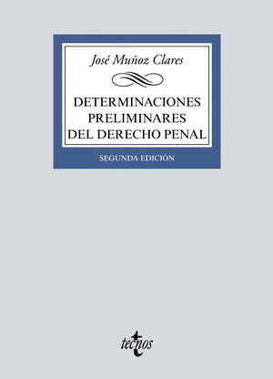 DETERMINACIONES PRELIMINARES DEL DERECHO PENAL
