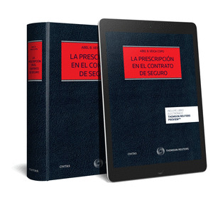 LA PRESCRIPCION EN EL CONTRATO DE SEGURO (PAPEL + E-BOOK)
