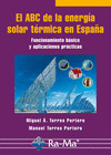 ABC DE LA ENERGIA SOLAR TERMICA EN ESPAÑA. FUNCIONAMIENTO BASICO Y APLICACIONES